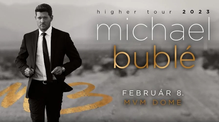 Michael Bublé: 'Higher Tour 2023', MVM Dome, 8 February